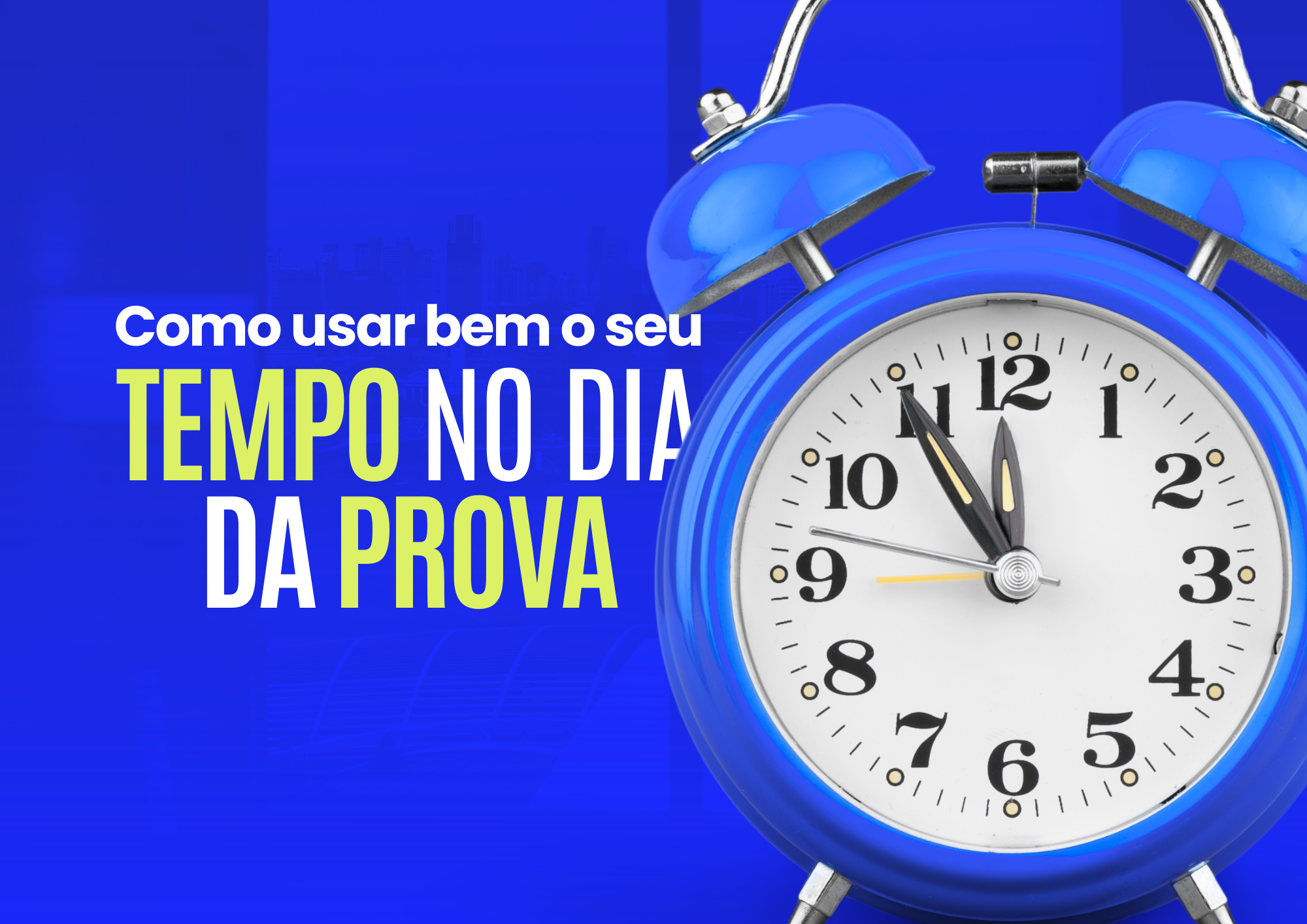 Capa do e-book: Como usar bem o seu tempo no dia da prova